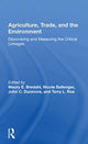 Book cover of: Agriculture, Trade, and the Environment. By: Maury E. Bredahl