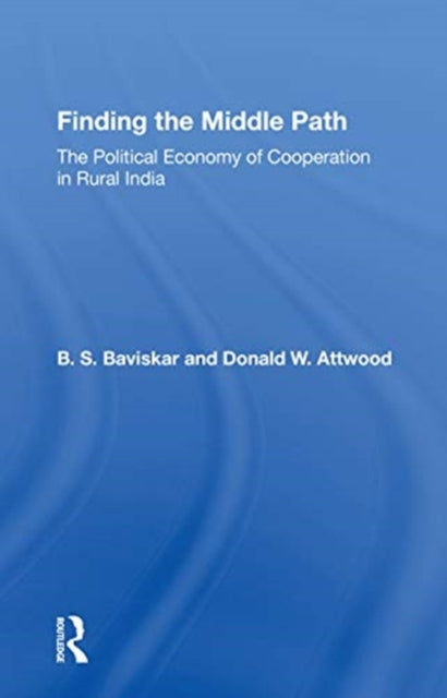 Book cover of: Finding The Middle Path. By: B. S. Baviskar