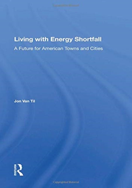 Book cover of: Living With Energy Shortfall. By: Jon Van Til