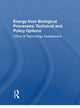 Book cover of: Energy From Biological Processes. By: Congress Office of Technology Assessment Staff United States