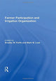 Book cover of: Farmer Participation And Irrigation Organization. By: Bradley W. Parlin
