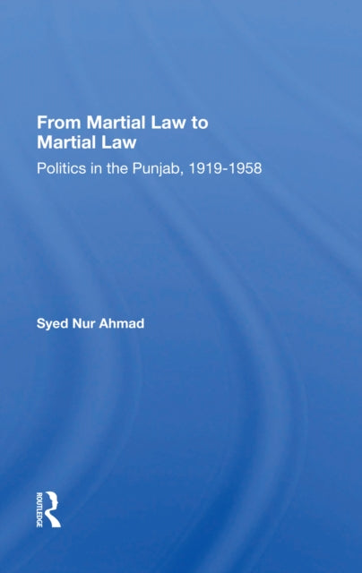 Book cover of: From Martial Law To Martial Law. By: Syed Nur Ahmad