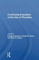 Book cover of: Continuing Evaluation Of The Use Of Fluorides. By: Erling Johansen
