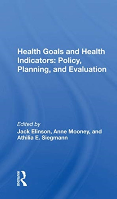 Book cover of: Health Goals And Health Indicators. By: Jack Elinson