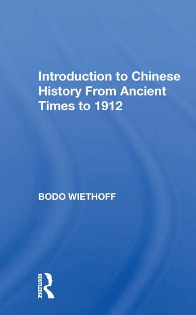 Book cover of: Intro Chinese History. By: Bodo Wiethoff