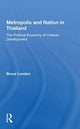 Book cover of: Metropolis and Nation in Thailand. By: Bruce London