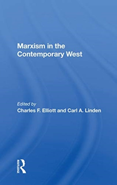 Book cover of: Marxism In The Contemporary West. By: Charles F. Elliott