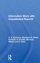 Book cover of: Information Work with Unpublished Reports