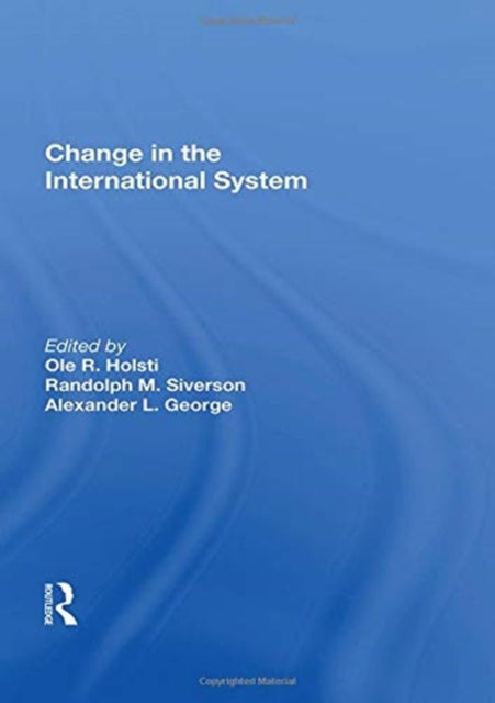 Book cover of: Change In The International System. By: Ole R. Holsti