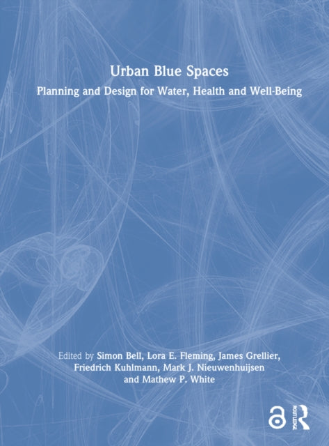 Book cover of: Urban Blue Spaces. By: Scott T. Kellogg