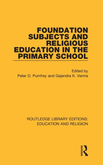 Book cover of: Foundation Subjects and Religious Education in the Primary School. By: Peter D. Pumfrey