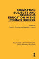 Book cover of: Foundation Subjects and Religious Education in the Primary School. By: Peter D. Pumfrey