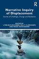 Book cover of: Narrative Inquiry of Displacement. By: Maggi Savin-Baden