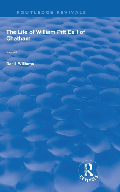 Book cover of: Life of Wiliam Pitt Earl of Chatham. By: Basil Williams
