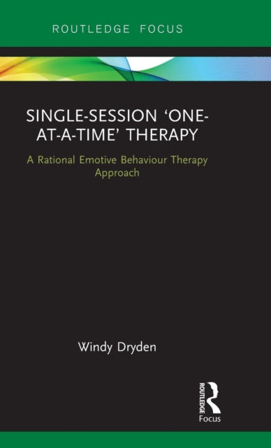 Book cover of: Single-Session ‘One-at-a-Time’ Therapy. By: Windy Dryden