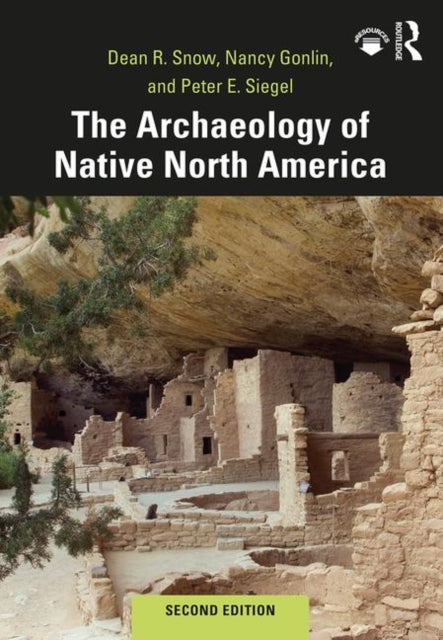 Book cover of: Archaeology of Native North America. By: Dean R. Snow