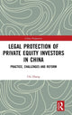 Book cover of: Legal Protection of Private Equity Investors in China. By: chi Zhang