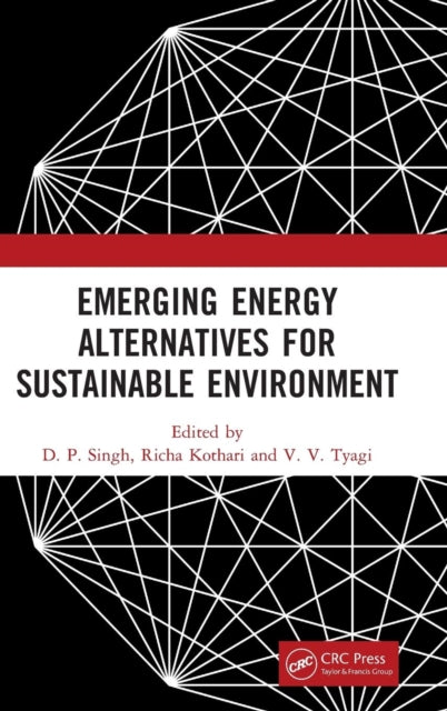 Book cover of: Emerging Energy Alternatives for Sustainable Environment. By: Singh, D. P.