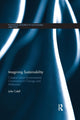 Book cover of: Imagining Sustainability. By: Julie Cidell