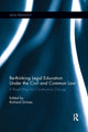 Book cover of: Re-thinking Legal Education under the Civil and Common Law. By: Richard Grimes