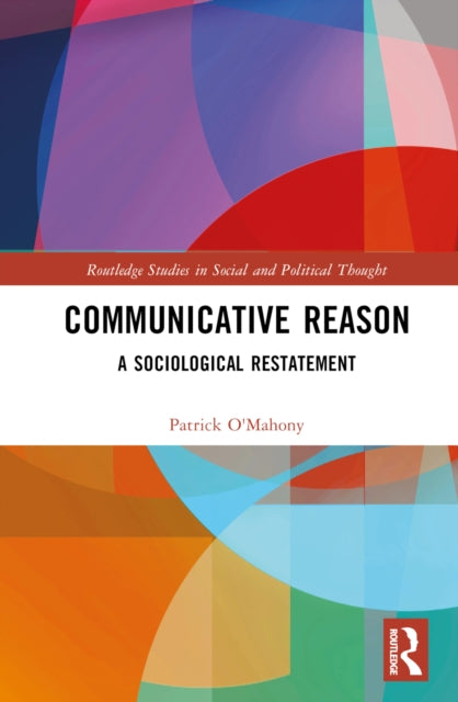 Book cover of: Communicative Reason. By: Patrick OMahony