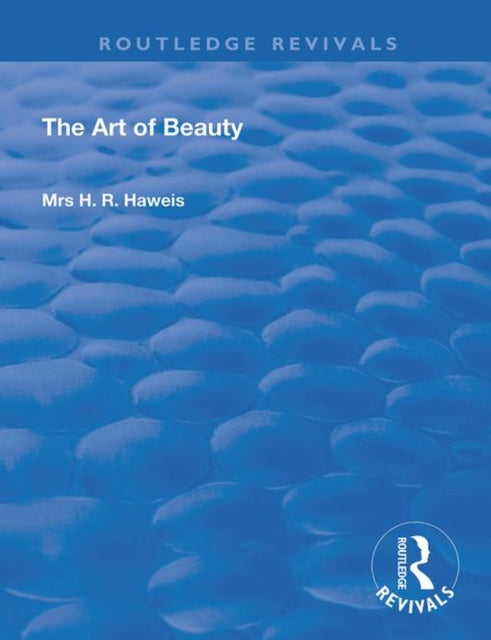 Book cover of: Art of Beauty. By: H. R. Haweis