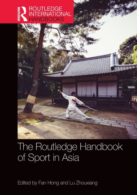 Book cover of: Routledge Handbook of Sport in Asia. By: Fan Hong