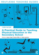 Book cover of: Practical Guide to Teaching Physical Education in the Secondary School. By: Susan Anne Capel