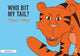 Book cover of: Who Bit My Tail?. By: Melissa Palmer