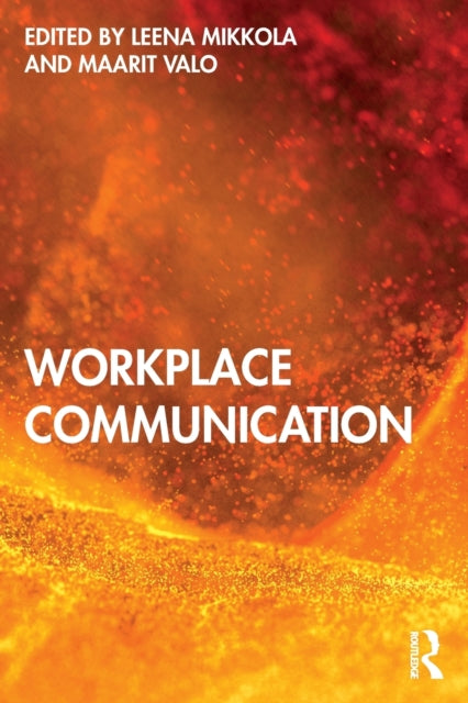 Book cover of: Workplace Communication. By: Leena Mikkola