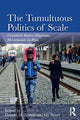 Book cover of: Tumultuous Politics of Scale. By: Donald M. Nonini