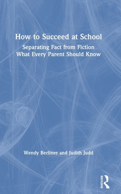 Book cover of: How to Succeed at School. By: Wendy Berliner