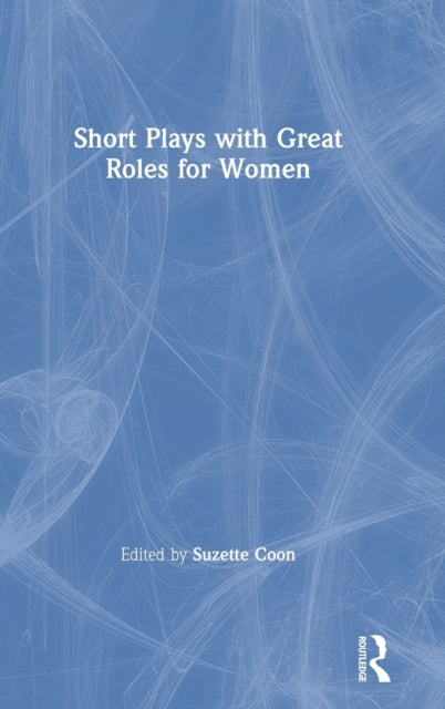 Book cover of: Short Plays with Great Roles for Women. By: Suzette Coon