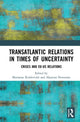 Book cover of: Transatlantic Relations in Times of Uncertainty. By: Marianne Riddervold