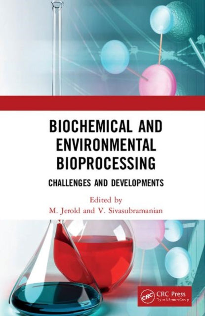 Book cover of: Biochemical and Environmental Bioprocessing. By: M. Jerold