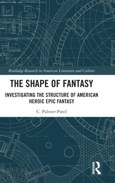 Book cover of: Shape of Fantasy. By: Charul Palmer-Patel