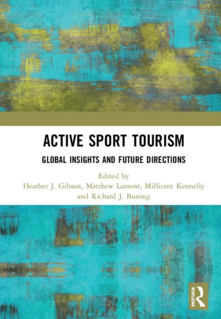 Book cover of: Active Sport Tourism. By: Heather J. Gibson