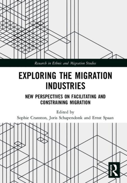 Book cover of: Exploring the Migration Industries. By: Sophie Cranston