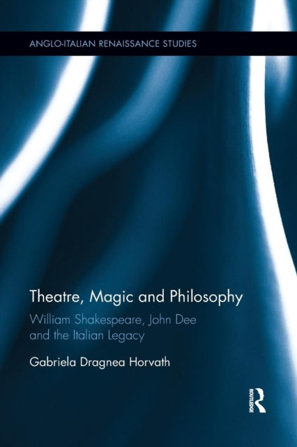 Book cover of: Theatre, Magic and Philosophy. By: Gabriela Dragnea Horvath