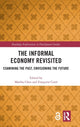 Book cover of: Informal Economy Revisited. By: Martha Chen