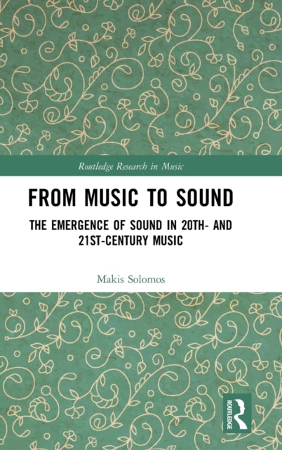 Book cover of: From Music to Sound. By: Makis Solomos