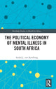 Book cover of: Political Economy of Mental Illness in South Africa. By: André J. Van Rensburg