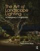 Book cover of: Art of Landscape Lighting. By: Janet Lennox Moyer