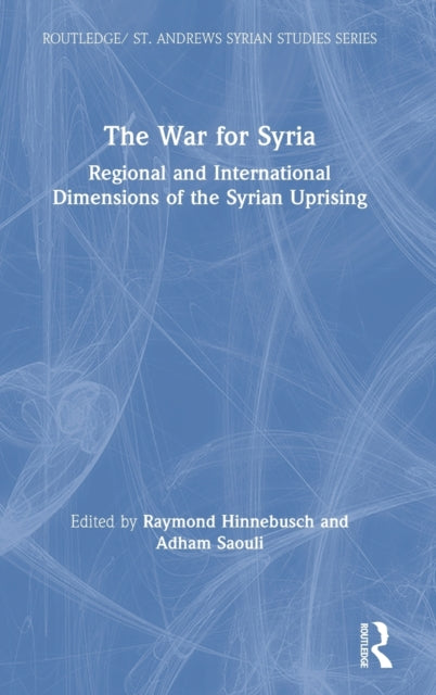 Book cover of: War for Syria. By: Raymond Hinnebusch