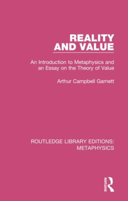 Book cover of: Reality and Value. By: Arthur Campbell Garnett