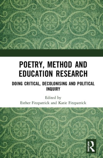 Book cover of: Poetry, Method and Education Research. By: Esther Fitzpatrick