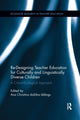 Book cover of: Re-Designing Teacher Education for Culturally and Linguistically Diverse Students. By: Ana Christina DaSilva Iddings