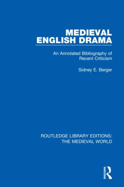 Book cover of: Medieval English Drama. By: Sidney E. Berger