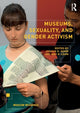 Book cover of: Museums, Sexuality, and Gender Activism. By: Joshua G. Adair