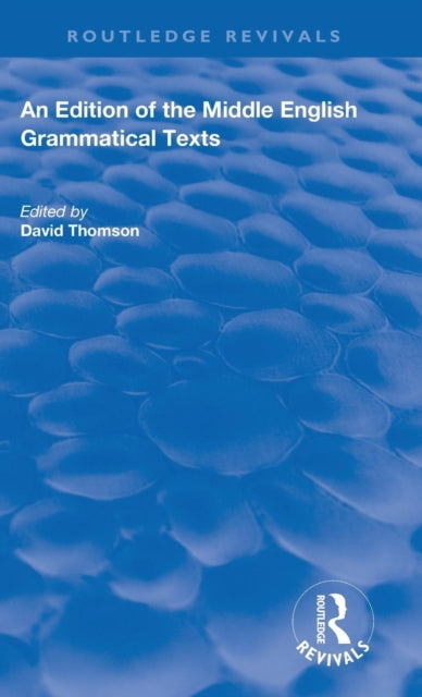 Book cover of: Edition of the Middle English Grammatical Texts. By: Thomson, David